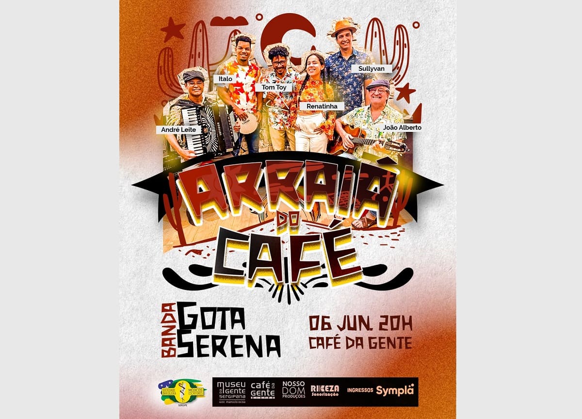 Arraiá do Café leva forró e tradição ao Café da Gente Sergipana com show da banda Gota Serena