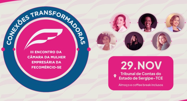 III Encontro da Câmara da Mulher Empresária da Fecomércio Sergipe