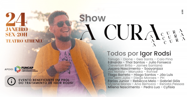 Banner Show Beneficente 'A CURA – Todos por Igor Rodsi' 