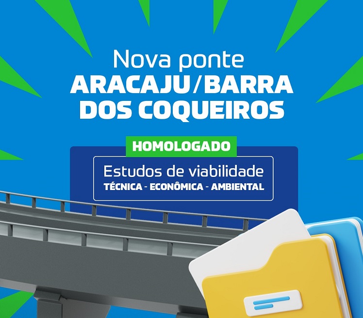 Banner homologação construção da 2ª ponte sobre o rio Sergipe