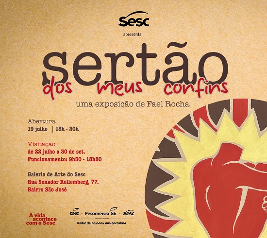 A exposição 'Sertão dos Meus Confins' do artista Fael Rocha será inaugurada na Galeria de Arte Sesc em Aracaju, destacando a representação sensível do nordestino através de ilustrações, pinturas e vídeo arte